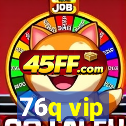 76q vip